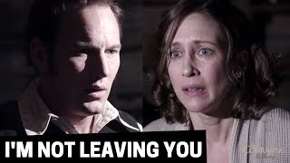 "I'm not leaving you" | The Conjuring - Vera Farmiga & Patrick Wilson