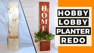 Welcome Sign and Planter Box - Hobby Lobby