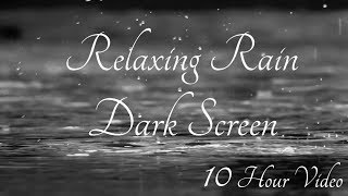 Rain Sound for Sleeping and Relaxing | 10 hours | Black Background