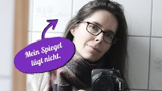 Mein Spiegel lügt nicht - Gedanken aus meinem Herz #zeitvergeht #innererkritiker #innerestärke