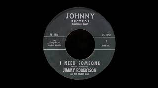 Jimmy Robertson - I Need Someone - Johnny 1 B