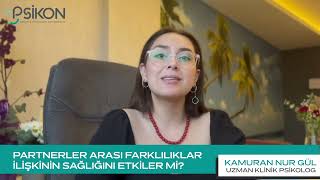 Partnerler Arası Farklılıklar İlişkinin Sağlığını Etkiler mi?