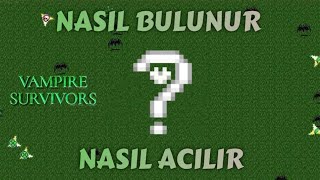 Random Karakteri Nasıl Bulunur Nasıl Açılır? | Vampire Survivors