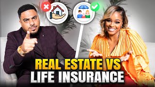 Real Estate VS Life Insurance 7 Reasons Why We Chose Life Insurance