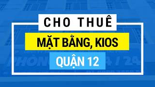 Cho Thuê mặt bằng kios kinh doanh quận 12 kdc Thới An