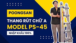 Thang Nhôm Rút Chữ A Đa Năng POONGSAN PS - 45, Nhập Khẩu Hàn Quốc, Thương Hiệu Quốc Dân