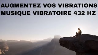 MUSIQUE RELAXANTE 432 HERTZ - Méditation, soins, détente - AUGMENTEZ VOS VIBRATIONS ! ✨💫