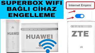 Suparbox WİFİ Bağlı Cihaz Engelleme - Modeminize Bağlı Olan Cihazların Bağlantısı Nasıl Kesilir ?