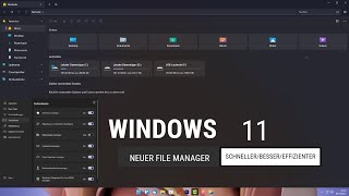 Der neue File Manager für Windows 11