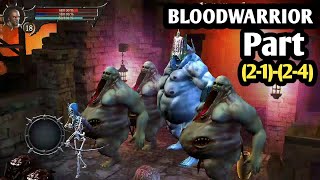 BloodWarrior - Gameplay Part # (2-1)-(2-4)