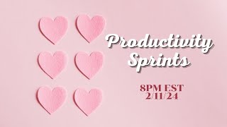 Productivity Sprints 2/11/24