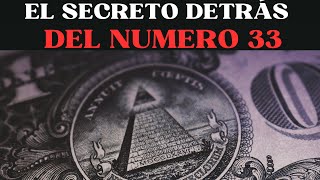 QUE ESCONDE el NUMERO 33 (MASONES, ILLUMINATIS, OCULTISTAS) Descúbrelo Todo  ‼️ 👁️