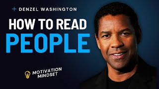 HOW TO READ PEOPLE WITHOUT THEM KNOWING | Denzel Washington Best Motivational Speech For Success