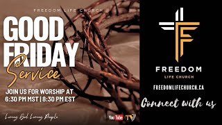 Freedom Life Church | Good Friday Service | 3-29-2024