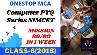 #nimcet #mca NIMCET Computer PYQ 2018 | Complete Theory | CLASS-06 | Mission 80/80| @OneStop MCA