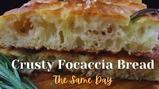 Soft + Crispy Focaccia Bread in just a few hours: Easy and delicious recipe