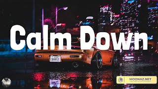 Calm Down - Rema (Lyrics Mix)| Bad Bunny, Stephen Sanchez, Sia