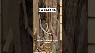 LA KATANA #shorts #youtubeshorts #historia