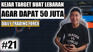 LANJUT TRADING CHALLENGE 50 JUTA (#21)