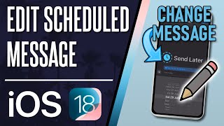 How to Edit Scheduled Message on iPhone (iOS 18)