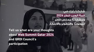 Testimonials from QRDI Council's Pavilion Visitors @ Web Summit Qatar 2024