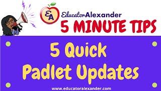 5 Quick Updates in Padlet