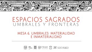 Coloquio Internacional "Espacios sagrados. Umbrales y fronteras". Mesa 6