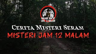 Kisah Paling Seram | Cerita Misteri Jumaat Malam - Kisah Cerita Seram #ceritaseram #kisahmisteri