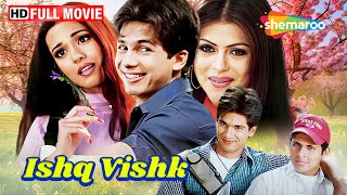 Ishq Vishk - Shahid Kapoor Ki Movie | Hindi Romantic Movie