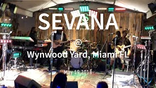 SEVANA live at Wynwood yard 2018