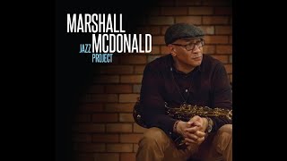 The Pittsburgh Blues - Marshall McDonald Jazz Project