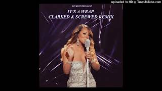 Mariah Carey Its A Wrap Chopped DJ Monster Bane Clarked Secrewed Cover #itsawrap