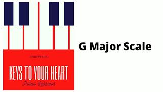 Piano Keyboard Lessons - G Major Scale - Right and Left hand