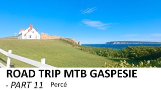 Road Trip MTB Gaspesie - Part 11 - Percé