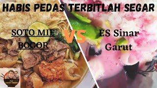 Soto Mie Bogor VS Es Sinar Garut // Paduan yang cocok