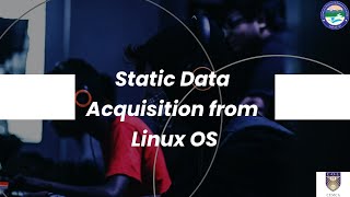 Static Data Acquisition from Linux OS