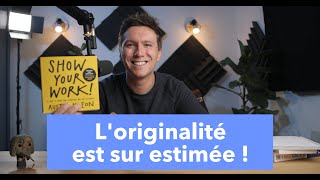 L'originalité est sur estimée !