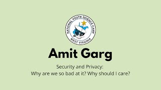 Security and Privacy – Why are we so bad at it? Why should I care? w/ Amit Garg