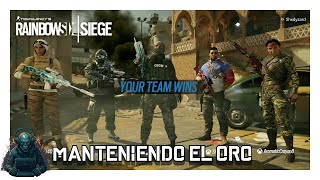 RAINBOW SIX SIEGE || MANTENIENDO EL ORO