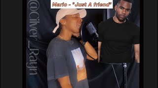 Cilver Rayn | Just A Friend ( Mario Cover ) |