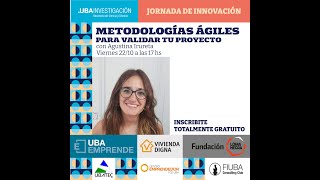 Jornada de Innovación - Metodologías ágiles para validar tu proyecto