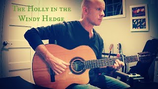 The Holly in the Windy Hedge - Evan Handyside (Holiday, fingerstyle guitar) + TAB