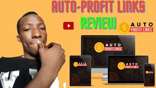 Auto profit links Review - full DEMO video