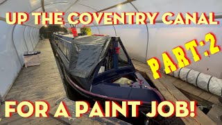 UP THE COVENTRY FOR A PAINT JOB. Part:2 ​⁠#canal #narrowboat #paintjob