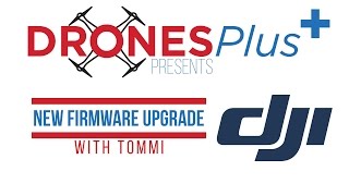 New DJI Firmware Announced For September 7th (9/7/15)