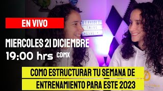 En Vivo🔴 Como Estructurar Tu Entrenamiento Este 2023😎🏃🏽