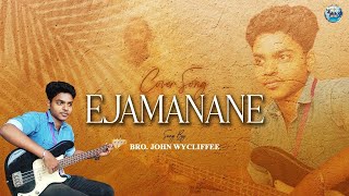 Ejamanane...(song by John Wycliffee/ John Knox/ Praveen Raj)