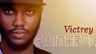 Faithful - Victrey