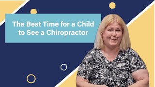 The Best Time for a Child to See a Chiropractor | Pediatric Chiropractor in Fairhaven, MA