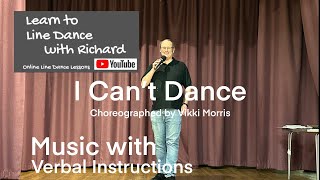 BEGINNER LINE DANCE LESSON 113 - I Can’t Dance - Part 2 - Music with verbal instruction